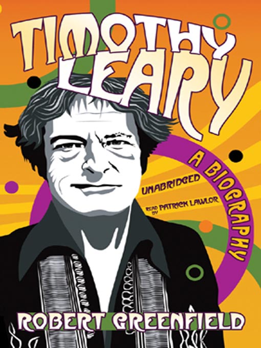 Title details for Timothy Leary by Robert Greenfield - Available